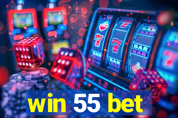 win 55 bet